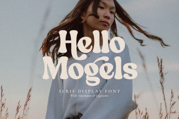 Hello Mogels: The Elegant Display Font for High-Impact Campaigns